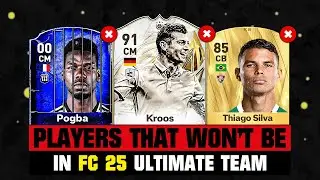 PLAYERS THAT WON’T BE IN FIFA 25 (EA FC 25)! 😭💔 ft. Kroos, Pogba, Silva… etc