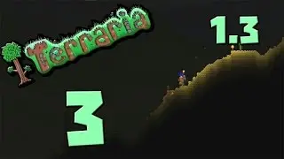 #Terraria# 3 серия | Продолжаем бегать по миру |