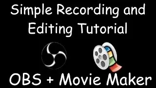 Setting up OBS + Movie Maker for Local Recording and Editing