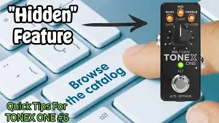 PRESET BROWSING for Tonex ONE | Quick Tips for TONEX ONE #6