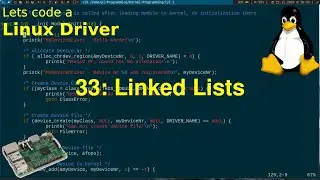 Let's code a Linux Driver - 33 Linked Lists