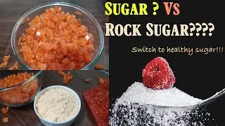 Rock sugar Vs Sugar | Benefits of Rock sugar | Mishri Dhaga | Sugar Candy health| Mishri benefits