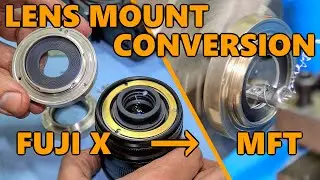 Converting a Rokinon Lens Mount from Fuji to Micro Four Thirds (Mini Projects)