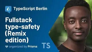 Alex Ruheni - Fullstack type safety (Remix edition) - TypeScript Berlin Meetup #10