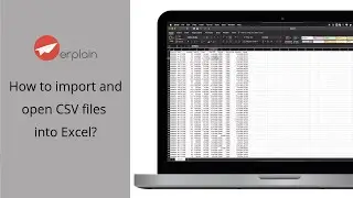 How to import and open CSV files into Excel? | erplain