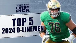 2024 NFL Draft Summer Prospect Primers: Ranking the Top 5 Offensive Linemen in next years class