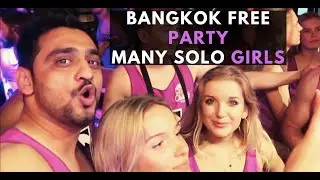 Bangkok | Free Wild Party | Many Solo Girls from London