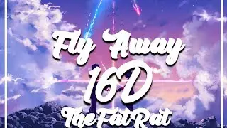 TheFatRat - Fly Away ft Anjulie | [ 16d audio ] [ Use Headphones ]