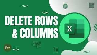 How to Delete Rows and Columns in Excel | Excel Tutorials No 32