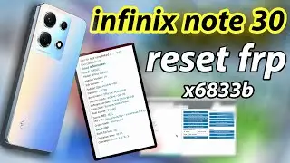 reset frp infinix x6833b || note 30||