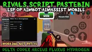 [🎉UPD] RIVALS Script Pastebin AimBot Silent-Aim AimAssist AutoFire ESP and More No Key's