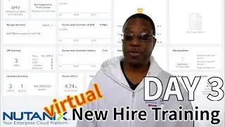 [roncoejr: (tech)] - Nutanix Virtual New Hire Training - Day 3