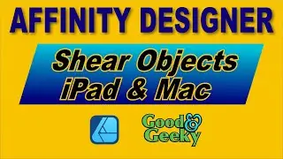 Affinity Designer iPad and Mac - Shear Objects