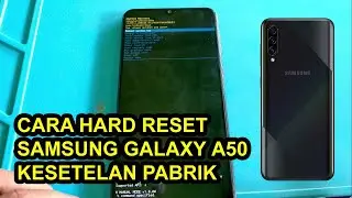 Hard Reset Samsung A50 Menggunakan Tombol