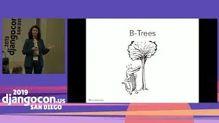 DjangoCon 2019 - Postgres Index types and where to find them by Louise Grandjonc