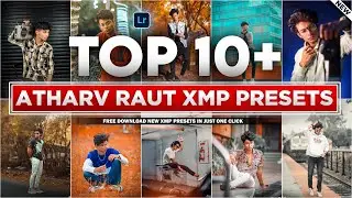 Top 10+ Lightroom Presets (Atharv Raut) | Adobe Lightroom Presets | 2023 Best Lightroom xmp presets