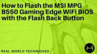 How to Flash the MSI MPG B550 Gaming Edge WiFi BIOS with the Flash Back Button