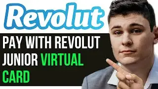 HOW TO PAY WITH REVOLUT JUNIOR VIRTUAL CARD 2024! (FULL GUIDE)