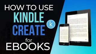 KINDLE CREATE TUTORIAL STEP BY STEP