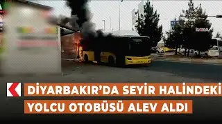 Diyarbakır’da seyir halindeki yolcu otobüsü alev aldı