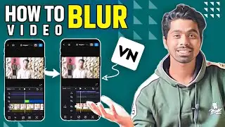 How To Blur Video In VN App || New Update In VN App