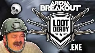 ARENA BREAKOUT.EXE | Goofy ahh Loot Derby Mode