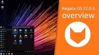 Regata OS 22.0.3 | Ready for those who love to play