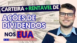 Como montar uma carteira de AÇÕES DIVIDENDOS nos EUA? Siga esse PASSO A PASSO!