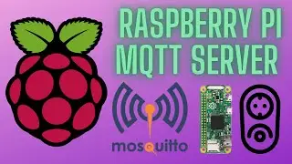 Creating an MQTT Server Using a Raspberry Pi | Mosquitto | Smart Home Series