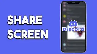 How To Share Screen On Discord Phone