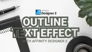 How to design outline text effect [Affinity Designer 2]