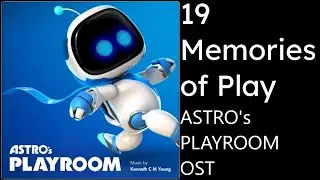 Astros Playroom OST - 19 Memories of Play