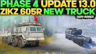 New Phase 4 Truck ZIKZ 605R in Update 13.0 SnowRunner You Need to Know