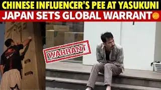 Chinese Influencer’s Pee at Yasukuni Cools China-Japan-Korea Summit; Japan Issues Global Warrant