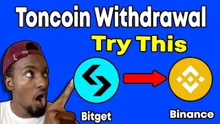 How To Withdraw Ton Coin From Bitget To Binance | Bitget To Binance Toncoin Transfer