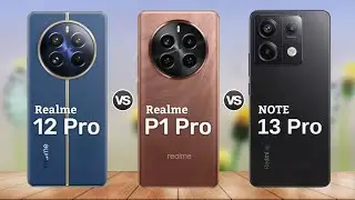 Redmi Note 13 Pro vs Realme P1 Pro vs Realme 12 Pro