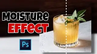 How to Create Wet Glass Effect in Photoshop | Food Photography Editing | Moisture Effect