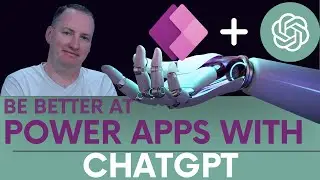 Quit working so hard! Use ChatGPT 🤖 to instantly become better at Power Apps