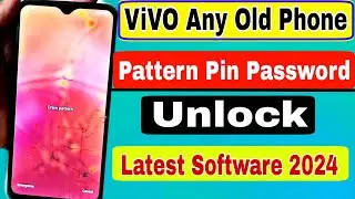 Unlock Any Old Vivo Phone Password Pattern Without Reset (2024 Trick) Vivo Ka Lock Kaise Tode