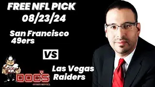 NFL Picks - San Francisco 49ers vs Las Vegas Raiders Prediction, 8/23/2024 Preseason NFL Free Picks