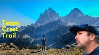 There's Always a Better Trail | The Teton Crest Trail