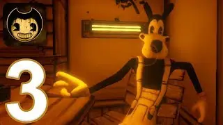 Bendy and the Ink Machine Mobile - Gameplay Walkthrough Part 3 - Chapter 3 (iOS, Android)