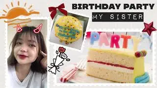 TRA MY VLOG - BIRTHDAY WITH FAMILY - Tổ Chức Sinh Nhật Chị Gái Tuổi 25