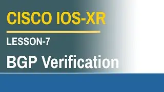 Cisco IOS-XR BGP Verifications