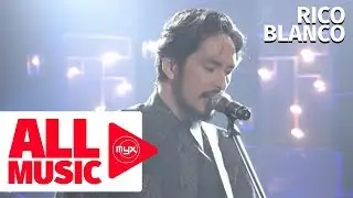 RICO BLANCO – Videoke Queen (MYX Live! Performance)