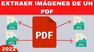 CÓMO EXTRAER IMÁGENES DE UN PDF 2022 - ACTUALIZADO