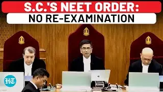 NEET Verdict: Watch Supreme Court Order Rejecting Re-Exam Demand | NTA | NEET-UG 2024 | Paper Leak