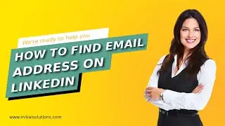 How to find email address on LinkedIn 2024 | Initial Solution