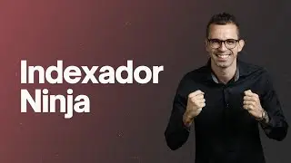 Indexador Ninja - Indexe milhares de Urls em pouco tempo