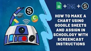 Creating Charts in Google Sheets and Assigning it in Schoology